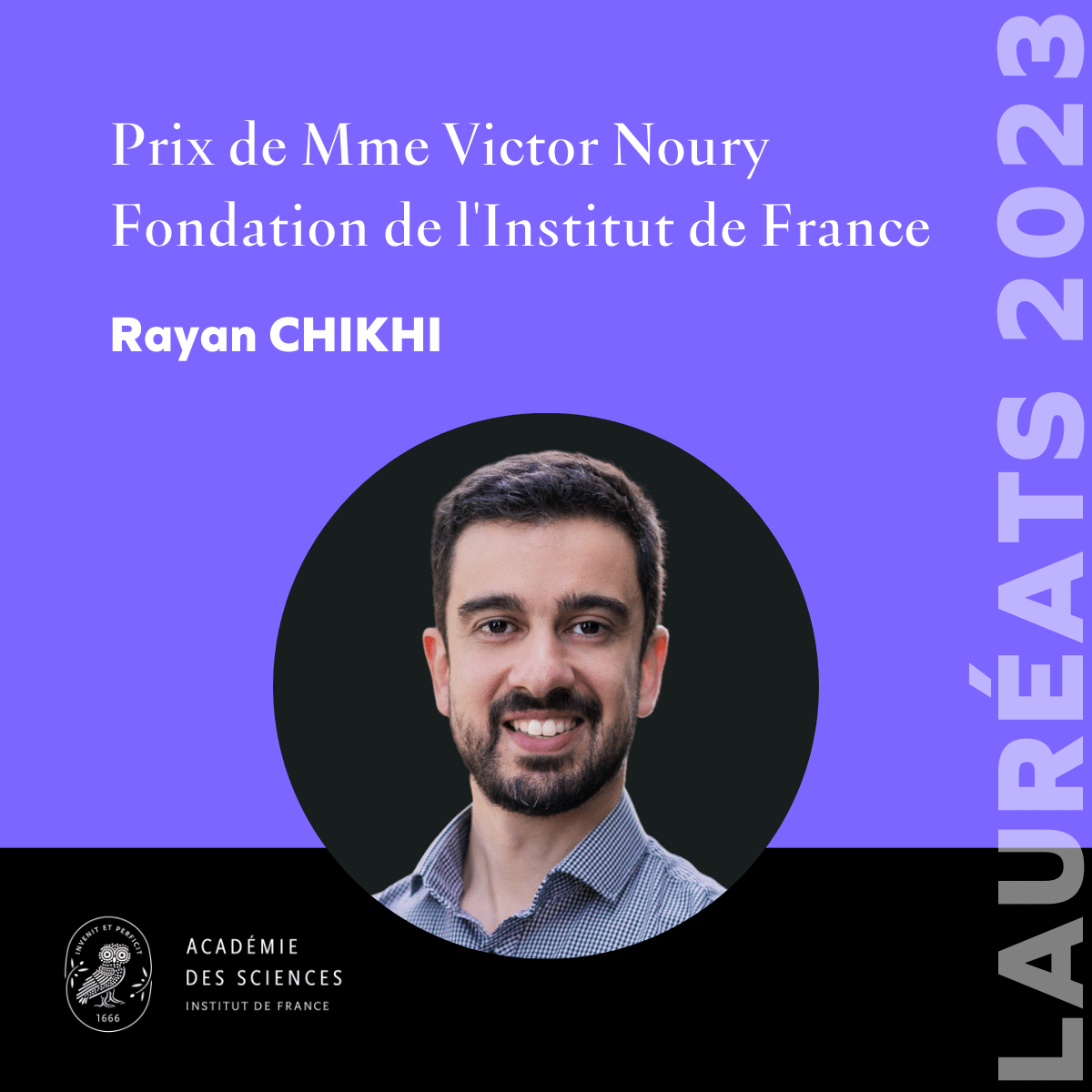 Visuel du prix de Mme Victor Noury Fondation de l'Institut de France avec le portrait de Rayan CHIKHI